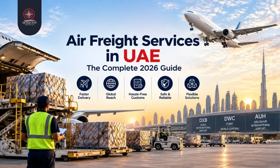 Air Freight Services in UAE: The Complete 2026 Guide